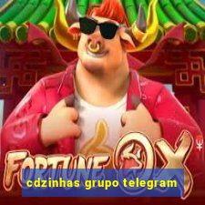 cdzinhas grupo telegram